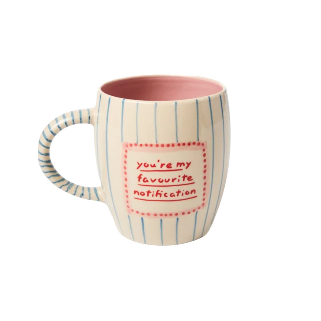 You're My Favourite Notification Ceramic Mug, the best customized gift and gifts for her and for him from Inna Carton online shop Dubai, UAE!
